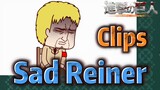[Attack on Titan]  Clips |  Sad Reiner