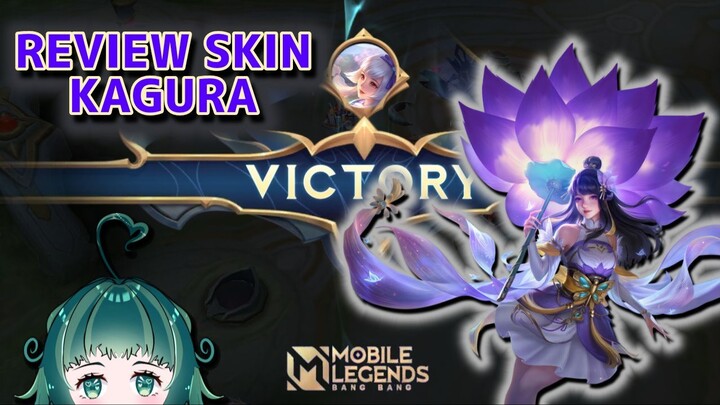 Review Singkat Skin KAGURA