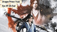 Dragon Prince Yuan (Yuan Zun) Eps 14-26 End Sub Indo Hd
