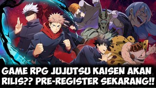 PRA-PENDAFTARAN SEKARANG!! GAME RPG JUJUTSU KAISEN AKAN SEGERA RILIS | JUJUTSU KAISEN PHANTOM PARADE