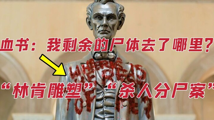 Bức tượng Lincoln bất ngờ xuất hiện dòng chữ bằng máu, bên dưới tượng đặt một chiếc hộp sọ và một đố