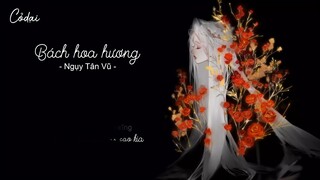 [Vietsub + Pinyin] Bách Hoa Hương - 百花香 - Ngụy Tân Vũ - 魏新雨