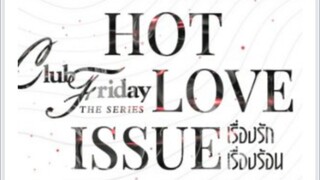 EP. 1 Club Friday The Series: Hot Love Issue (2024)