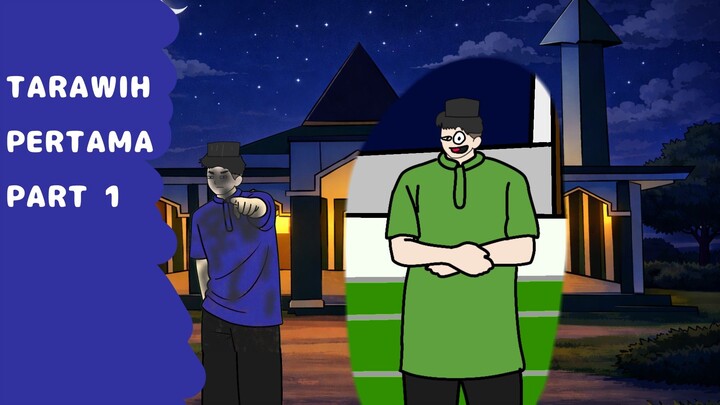 tarawih pertama|| part 1