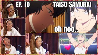 Don't Go! :( | Taiso Samurai Episode 10 Reaction | Lalafluffbunny