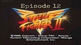Street Fighter Episode 12 (TAGALOG)