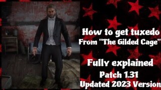 Red Dead Redemption 2 | How to keep tuxedo from "The Gilded Cage" | Updated 2023 Version