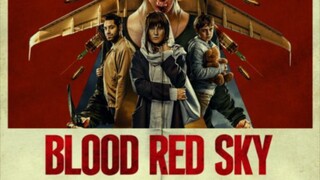 Blood Red Sky (2021) ฟ้าสีเลือด