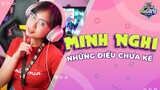 Story of MINH NGHI - Nàng Thơ của LMHT Việt | meGAME eSports