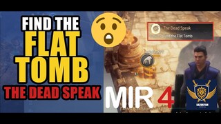 Find the Flat Tomb "The Dead Speak" Guide | MIR4 Request Walkthrough #MIR4 Taoist Class