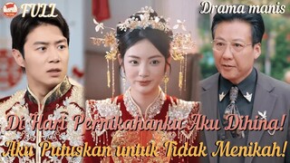 Putri Konglomerat Kabur demi Cinta…Tapi di Hari Pernikahan,Dia Melihat Wajah Asl