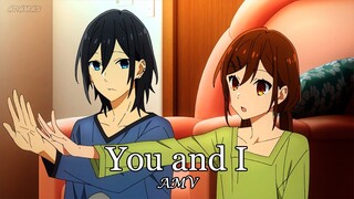 Horimiya「AMV」- You and I