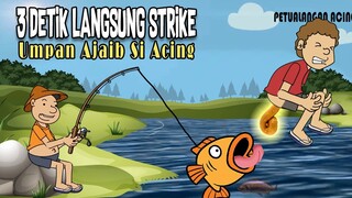 KARTUN LUCU TERBARU - Pake Umpan AJAIB Si Acing Gagal Mancing