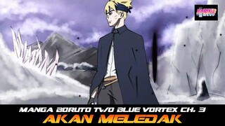 MANGA BORUTO TWO BLUE VORTEX CHAPTER 3 AKAN MELEDAK