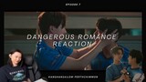 Dangerous Romance หัวใจในสายลม Episode 7 Reaction
