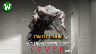 Tóm Tắt Chuyện Ma Mỹ (American Horror Story) | Season 3