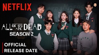 All Of Us Are Dead Season 2 Release Date | All Of Us Are Dead Season 2 Trailer | Netflix