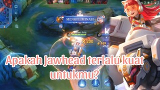 Apakah Jawhead terlalu kuat untukmu?