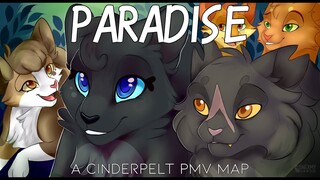 Paradise - Cinderpelt PMV MAP