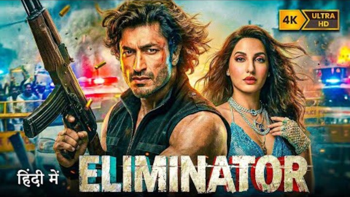 ELIMINATOR Vidyut Jammwal Nora Fatehi New 2026 Hindi Action Crime Thriller Movie
