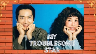 My Troublesome Star E01 (ENGLISH SUB)