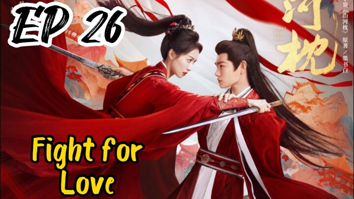 [ENG] EP 26 Fight for Love