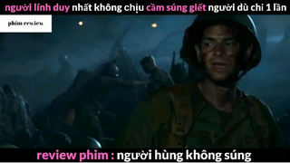 Tóm tắt phim Người hùng không súng phần 4 #phimreview