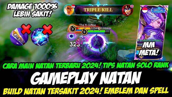 NATAN MM META 2024❗ BUILD NATAN TERSAKIT 2024 + COMBO NATAN❗ CARA MAIN NATAN TERBARU❗ GAMEPLAY NATAN