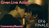 Given ギヴン Live Action EP.6 (FINALE) Commentary+Reaction | Reactor ph