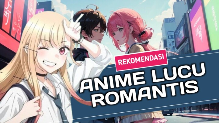 4 Serial Anime Romcom Rating Tinggi ! WAJIB NONTON
