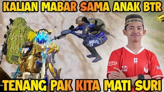 KALIAN MABAR SAMA ANAK BTR !!! TENANG BANG KITA MATI SURI