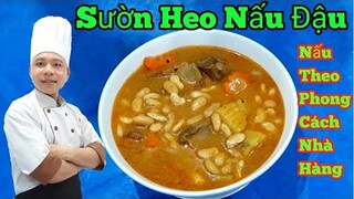 Sườn Heo Nấu Đậu || Đẳng Cấp Tiêu Chuẩn 4 Sao