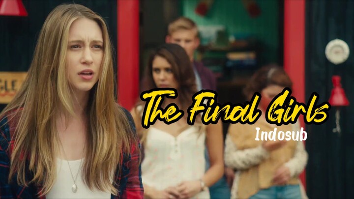 The Final Girls | Indosub