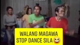 Walang Magawa Stop Dance Sila😆