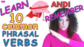 LEARN 10 COMMON PHRASAL VERBS  (and REMEMBER them)  |  Fine Tune Chat  |  BRITISH ENGLISH