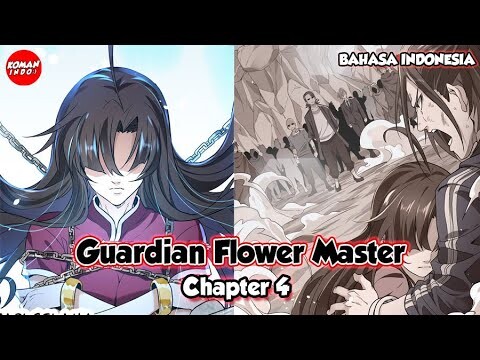 Guardian Flower Master Chapter 4 Bahasa Indonesia