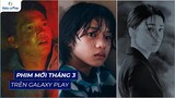Phim mới tháng 3 | Quỷ Cẩu, Hide, Monster 2023 - Quỷ Dữ,... | Galaxy Play