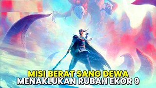 MISI BERAT MEMBURU MONSTER RUBAH EKOR SEMBILAN