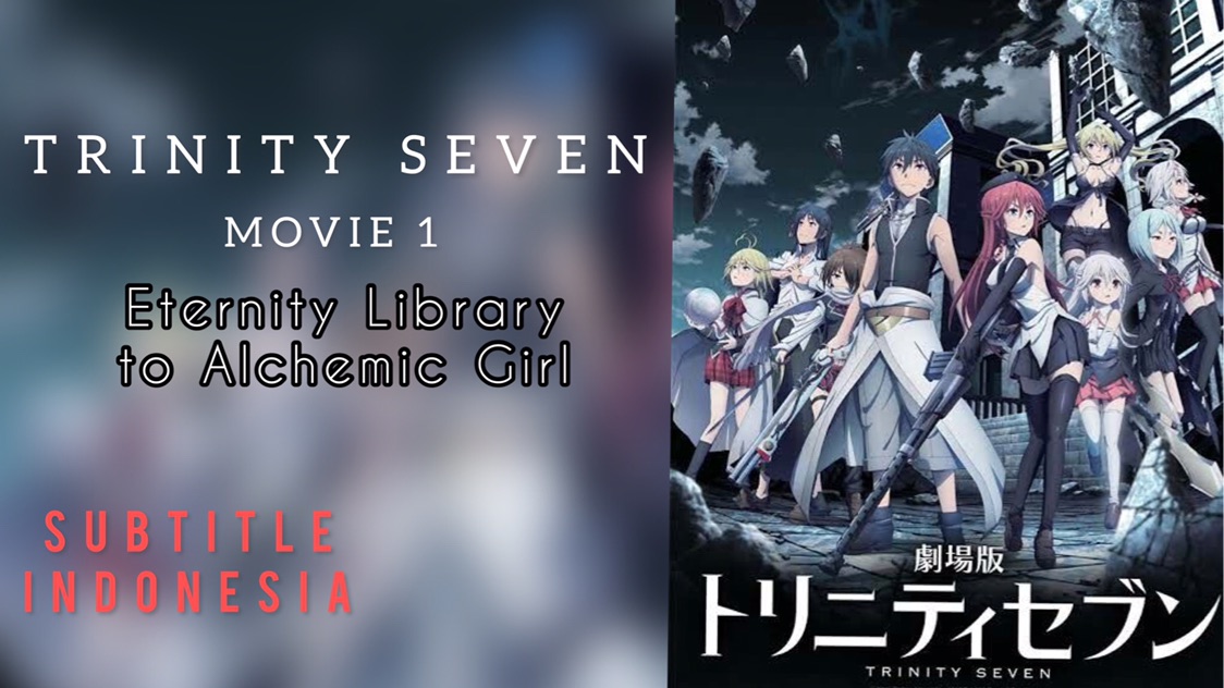 Trinity Seven - Episode 12/End (Subtitle Indonesia) - Bstation