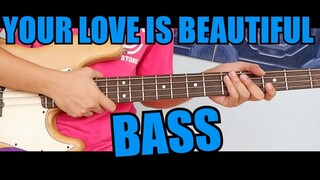 Your Love Is Beautiful (Remastered Bass Guide) w/CHORDS & TABS