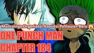 Munculnya Organisasi Pahlawan Baru😮 | REVIEW ONE PUNCH MAN CHAPTER 184