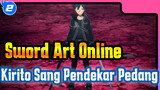 Sword Art Online
Kirito Sang Pendekar Pedang_U2