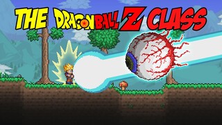 Terraria, But I'm The Dragon Ball Z Class...