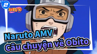 [Naruto AMV] Xin hãy gọi nó là câu chuyện về Obito_2