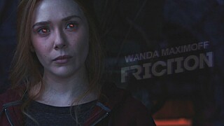 Wanda Maximoff | Friction