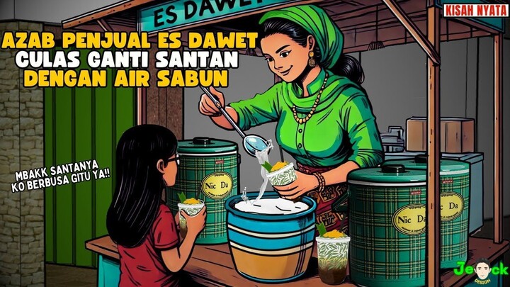 AZAB PENJUAL TAKJIL CULAS JUAL ES DAWET SANTAN DI GANTI AIR SABUN  SINETRON