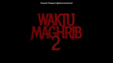 WAKTU MAGHRIB 2 | Film HORROR INDONESIA
