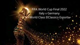 2022 FIFA World Cup Final : Italy v Germany Esports
