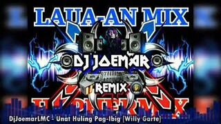 DjJoemarLMC - Unat Huling Pag-Ibig [Willy Garte] Slow Jam Remix