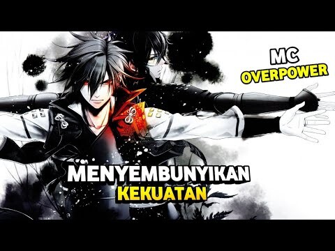 Rekomendasi Anime Isekai, Mc Berpura Pura Lemah Padahal Overpower